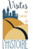 Visites au Cœur de l’Histoire